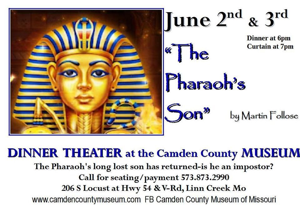 Dinner Theater "The Pharohs Son", Camden County Museum of Missouri