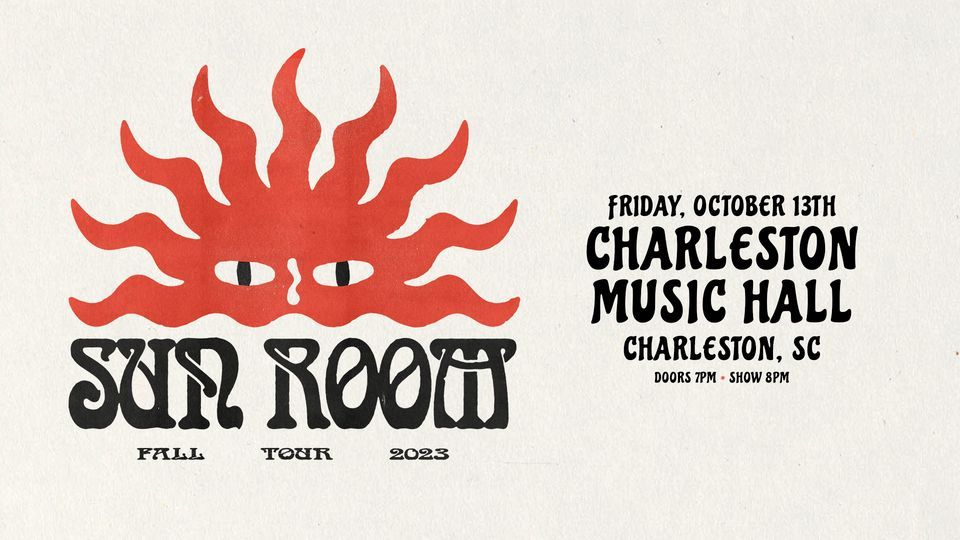 Sun Room w/ Special Guest Sports Team, Charleston Music Hall, October