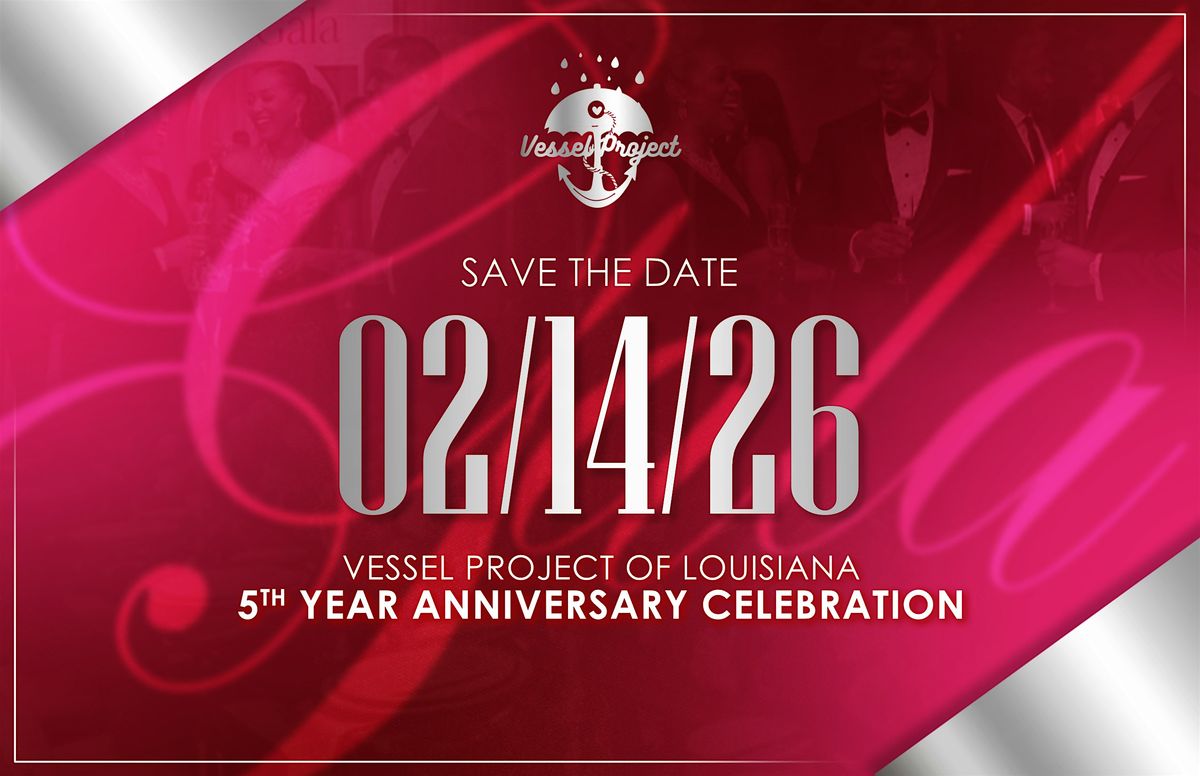 5-Year Anniversary Gala for Vessel Project of Louisiana, 14 February | Event in Lake Charles | AllEvents