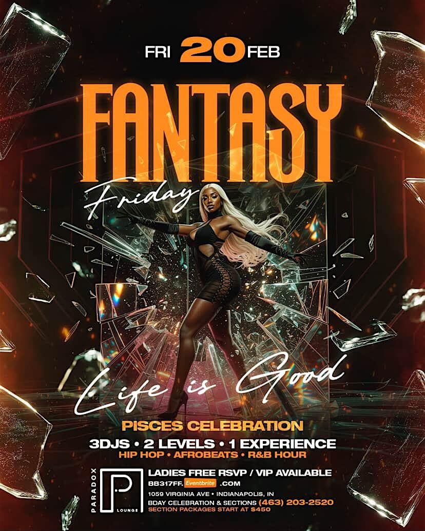 FANTASY FRIDAY: LIFE IS GOOD Pisces Celebration | INDIANAPOLIS