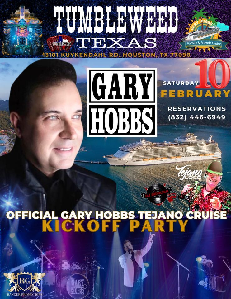 GARY HOBBS TEJANO CRUISE KICK OFF PARTY, Tumbleweed TexasZum Barrel
