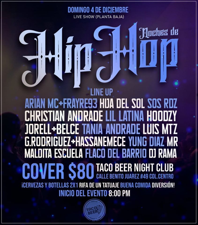 "Noches de HIP HOP", Taco & Beer Night Club, Hermosillo, December 4 to December 5 AllEvents.in