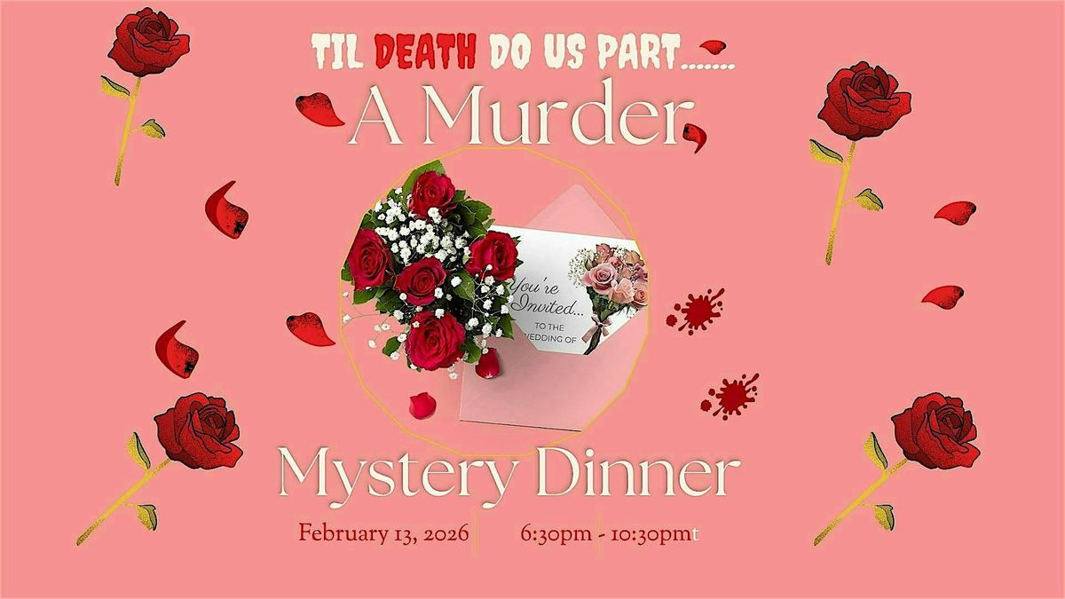 Til Death Do Us Part....A M**der Mystery Dinner, Ballwin, MO, 13 February | Event in Ballwin | AllEvents