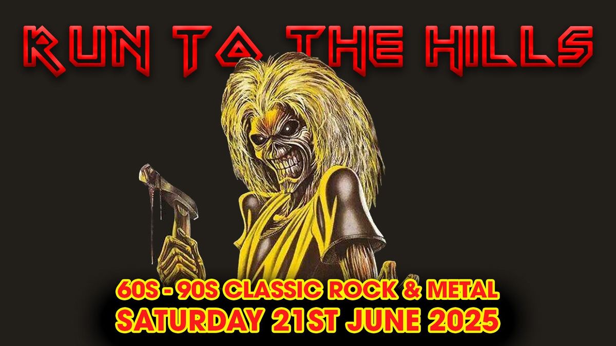Run To The Hills: Classic Rock &amp; Metal (60s - 90s) Clubnight + Iron Maiden After Party!, 21 June | AllEvents