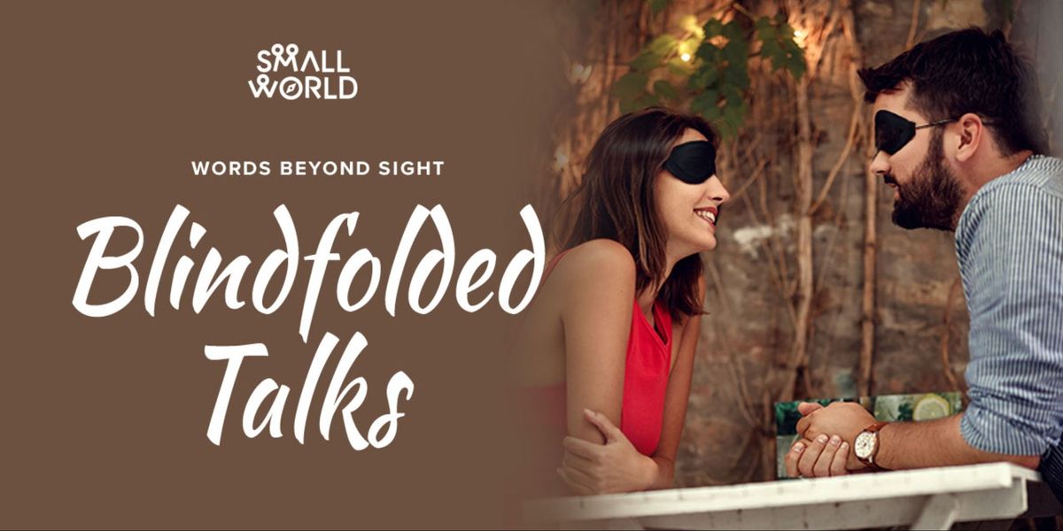 Blindfolded Talks, 13 August | Event in Bangalore | AllEvents