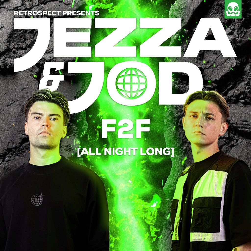 RETROSPECT Presents: JEZZA & JOD ( FACE2FACE ALL NIGHT LONG ), 20 September | Event in Saltcoats | AllEvents
