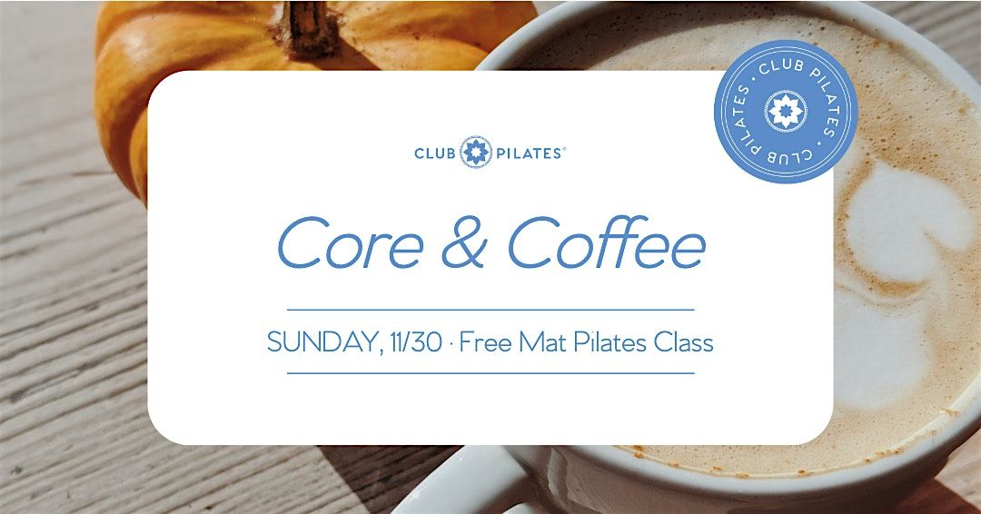 Core & Coffee: Free Mat Pilates Class with Cable Car Coffee ☕️, 30 November | Event in Mill Valley