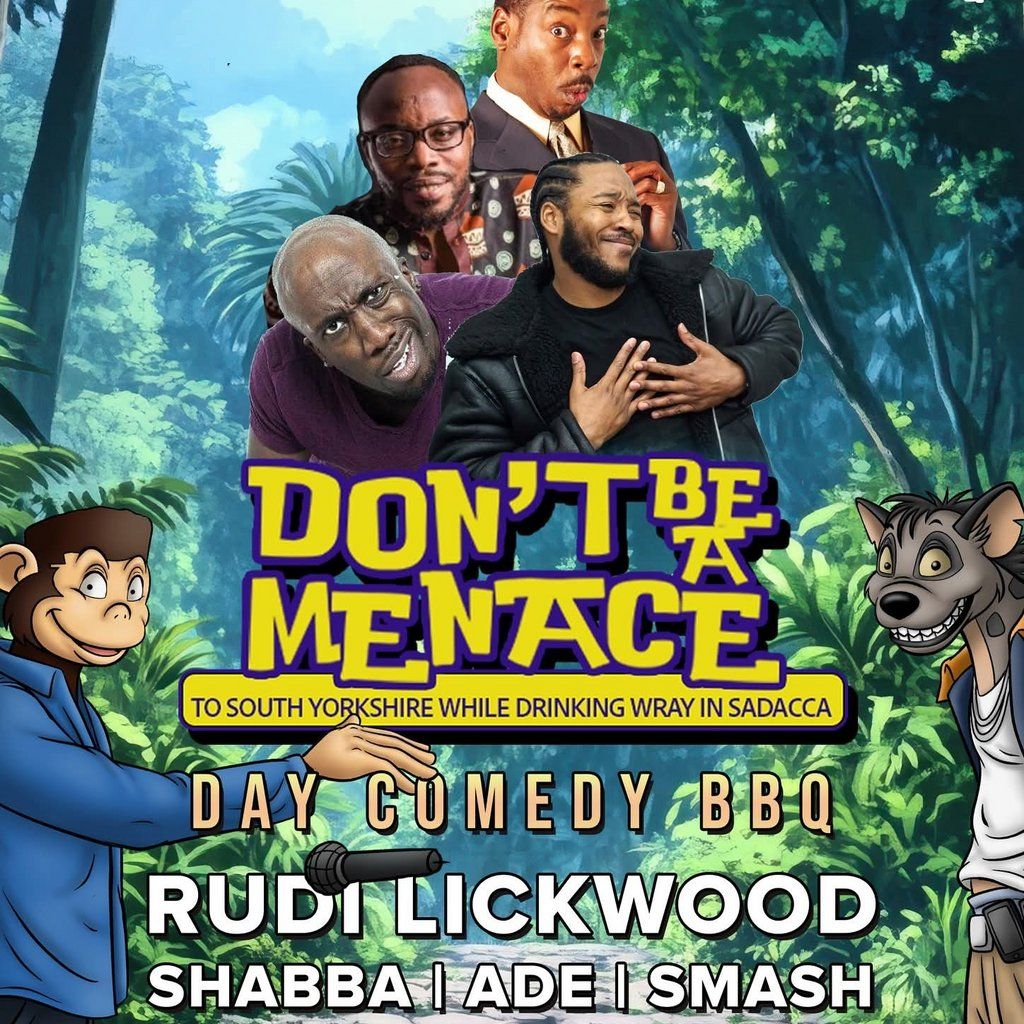 Sheff Comedy Jam Day Show | Don't Be A Menace To South Yorkshire | Event in Sheffield | AllEvents