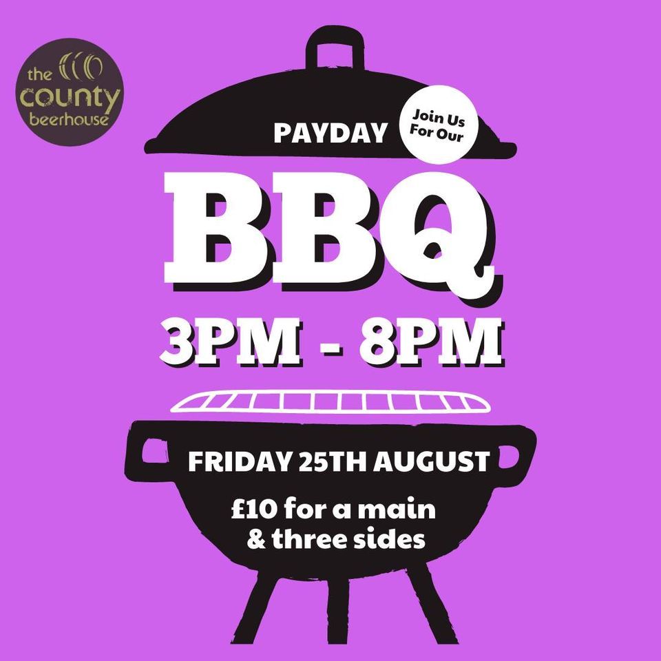 Payday BBQ, The County Beerhouse, Huddersfield, August 25 2023 AllEvents.in