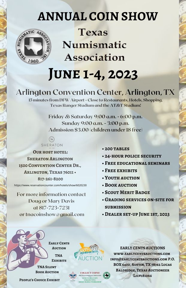 2023 Annual Texas Numismatic Coin Show 1500 Convention Center Dr