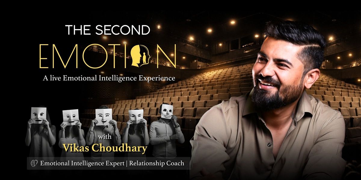 The Second Emotion, Anand Mohan Mathur Auditorium: Indore, 16 May 2026 ...