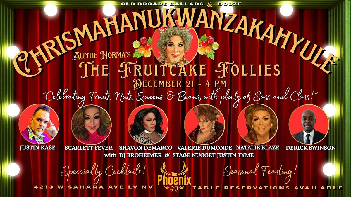 ✨ Auntie Norma’s CHRISTMAHANUKWANZAKAHYULE – The FRUITCAKE FOLLIES! ✨, 21 December | Event in Las Vegas