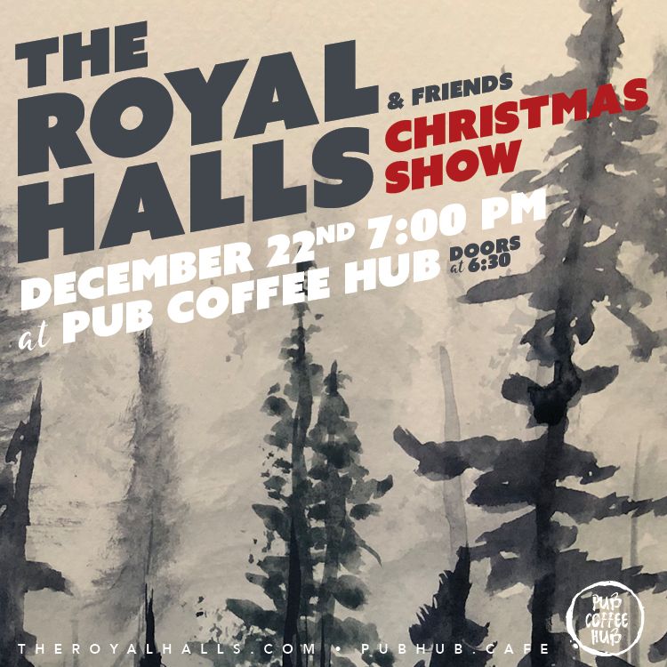 The Royal Halls & Friends Christmas Show!, Pub Coffee Hub, Batavia