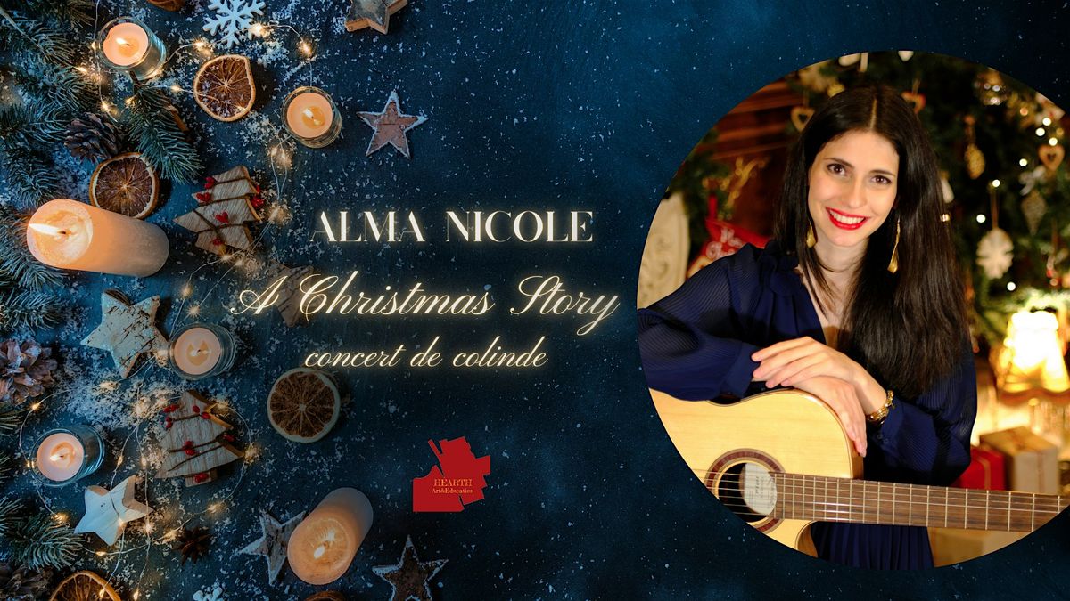 Concert de colinde ALMA NICOLE | A Christmas Story, 20 December | Event in București | AllEvents