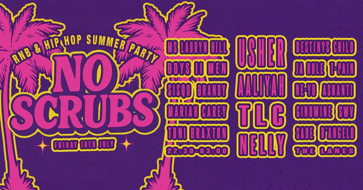 No Scrubs: 90s &amp; 00s R&amp;B Party (Bristol), 18 July | Event in Bristol | AllEvents