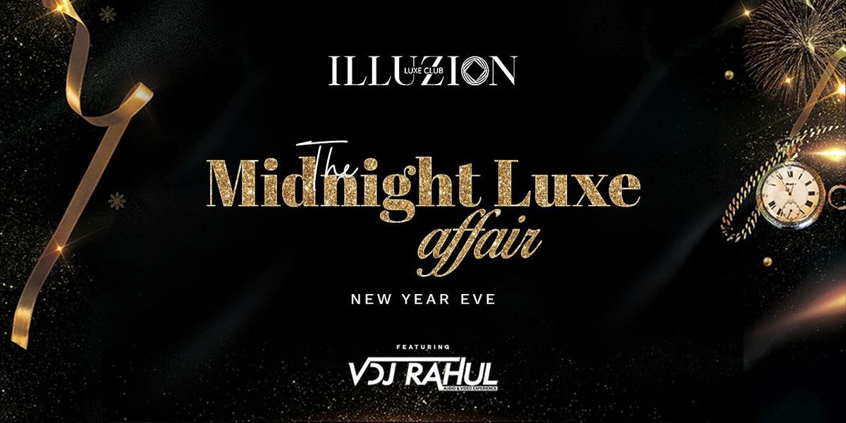 The Midnight Luxe Affair - New year Eve, 31 December | Event in New Delhi | AllEvents