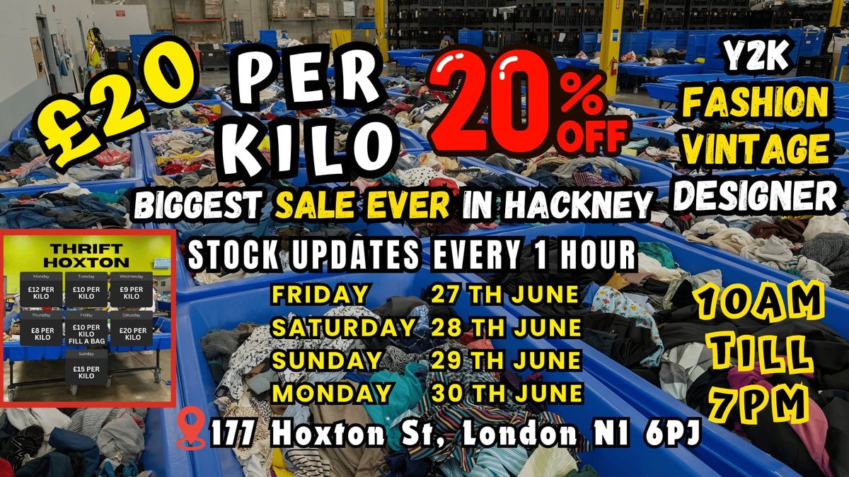 Thrift Hoxton £20 kilo Mega Sale Event 27th,28th,29th &amp; 30th June only, 27 June | Event in London