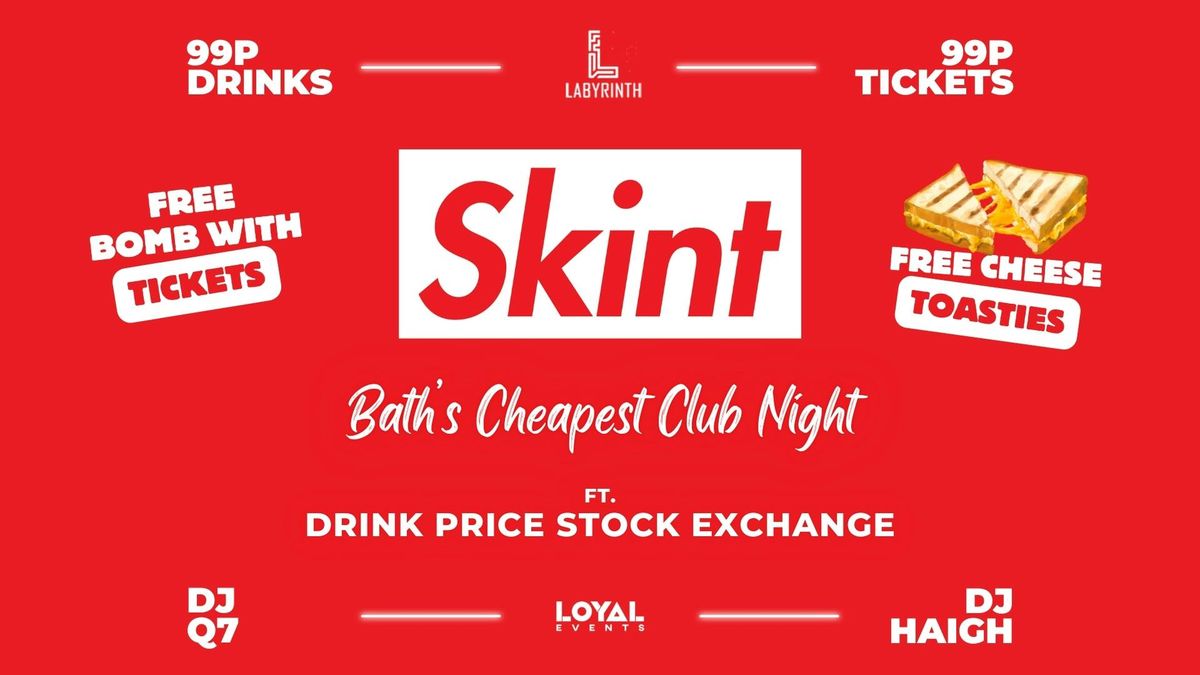Skint Mondays // Bath's Cheapest Club Night // ft. Skint Drink Exchange // 99p Drinks // 99p Tickets, 5 May