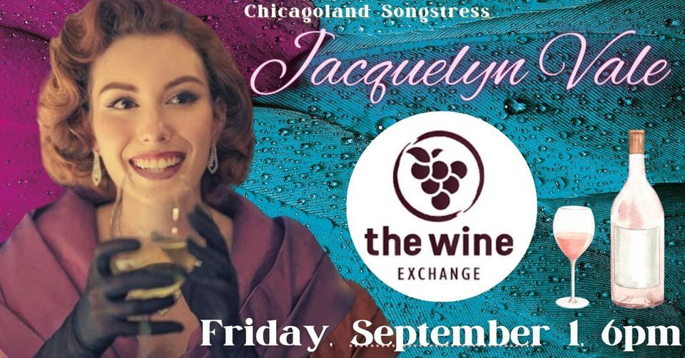 Songstress Jacquelyn Vale Live Music at The Wine Exchange, The Wine
