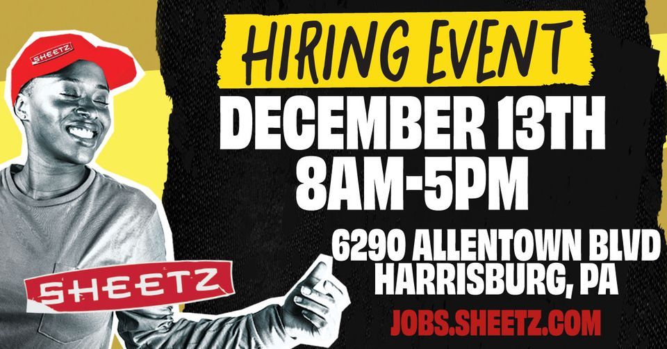 Sheetz Hiring Event Harrisburg, PA, 6290 Allentown Blvd, Harrisburg