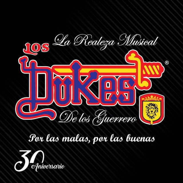 La Realeza Musical Los Dukes de los Guerrero