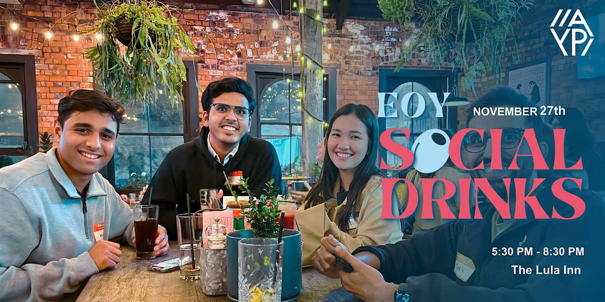 AYP End of Year Social Drinks! | November, 27 November | Event in Auckland | AllEvents