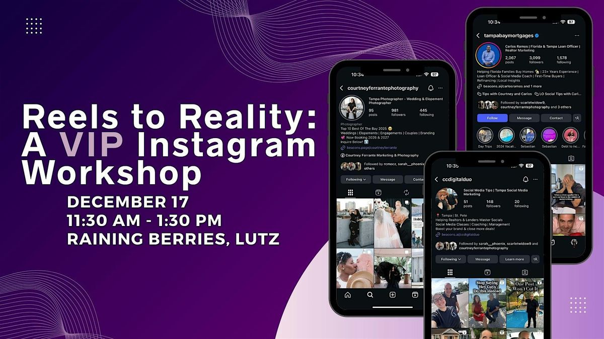 Reels to Reality: A VIP Instagram Workshop, 17 December | Event in Lutz | AllEvents