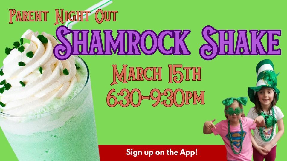 Parent Night Out Shamrock Shake Party, Northwest Martial Arts