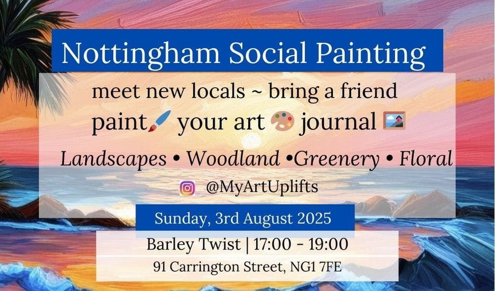3rd Aug Social Art 🎨 Paint 🥂 Sip 🍡 Nibble Nottingham, 3 August | Event in Nottingham | AllEvents