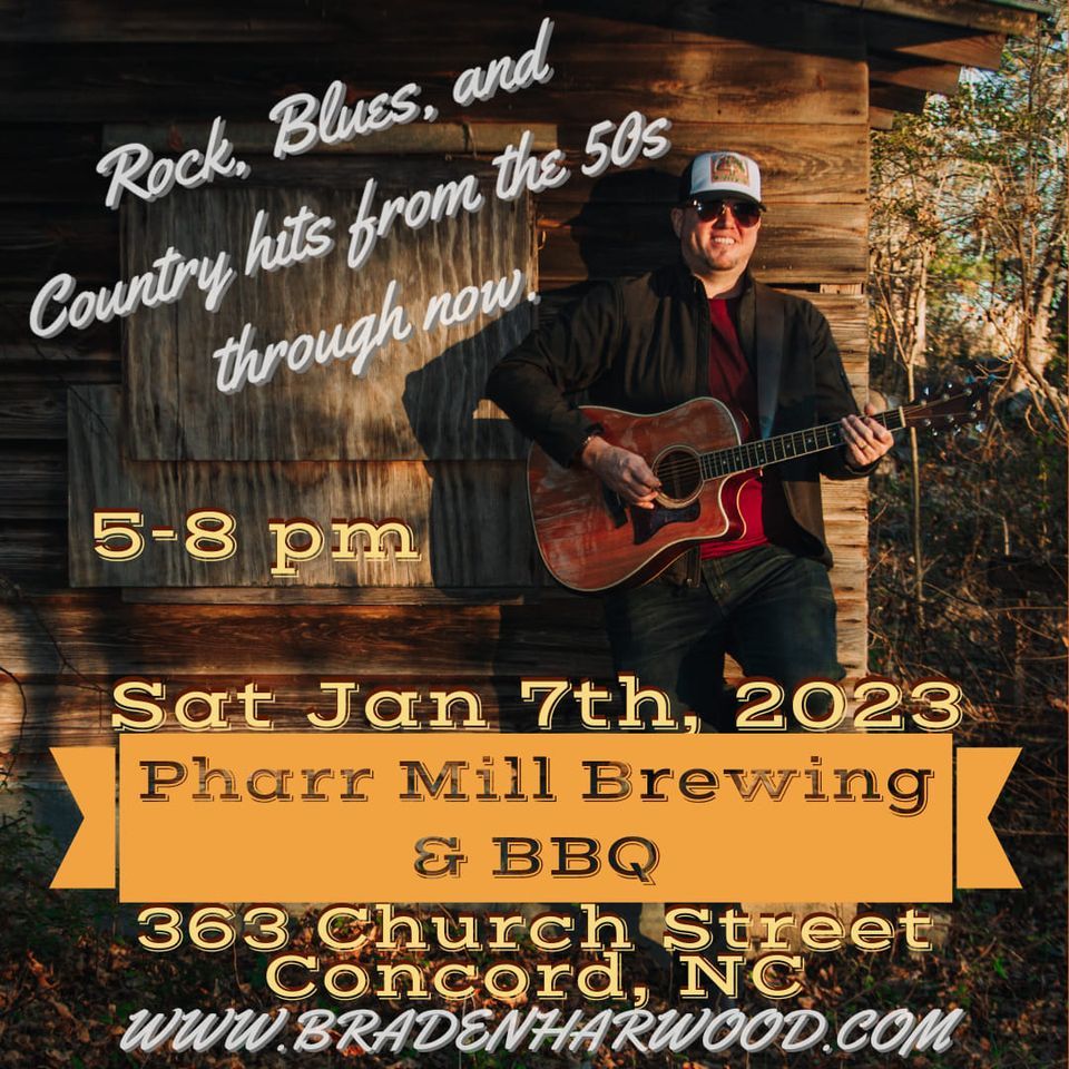 Braden Harwood Acoustic, Pharr Mill Brewing & BBQ Concord, January 7