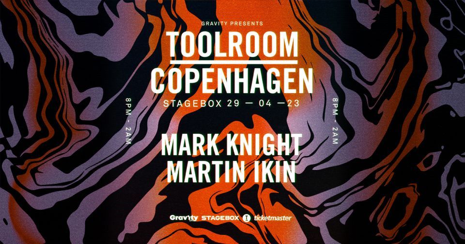 Toolroom Copenhagen: Stagebox April 29 | Mark Knight & Martin Ikin | Gravity CPH, 29 April | Event in Lyngby