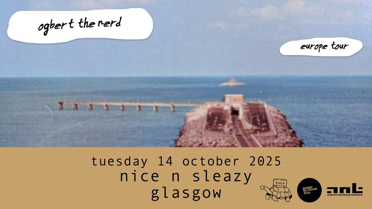 Ogbert The Nerd, 14 October | Event in Glasgow | AllEvents