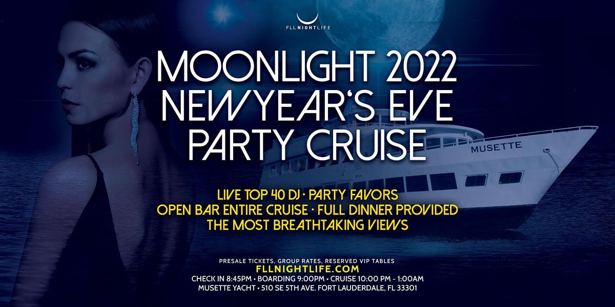 2022 Fort Lauderdale New Years Eve Party Pier Pressure Moonlight Cruise Musette Yacht Fort Lauderdale December 31 To January 1 Allevents In 2022 Nye Orlando Fl Events