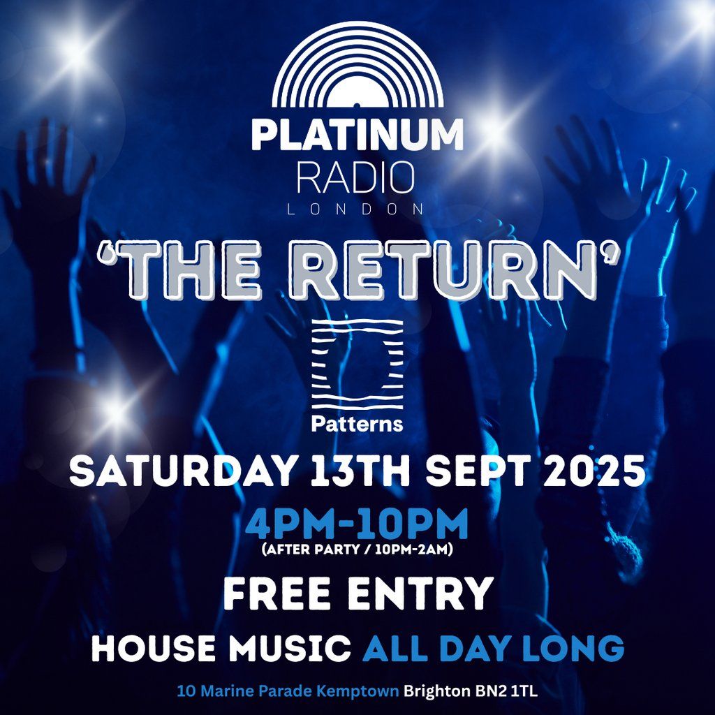 Platinum Radio London presents 'The Return', 13 September | Event in Brighton | AllEvents