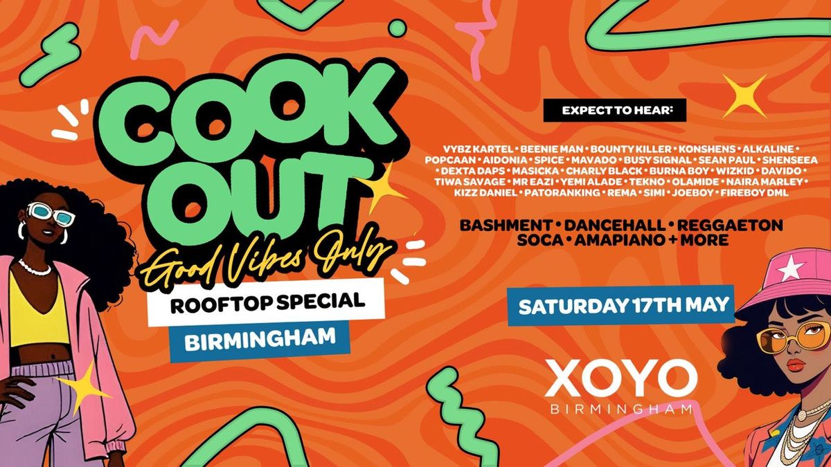 Cookout - Summer Bashment Rooftop Party - XOYO, 17 May | Event in Birmingham | AllEvents