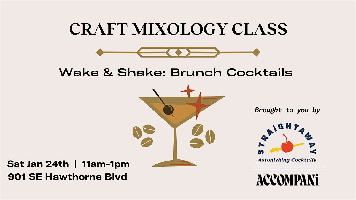 Craft Mixology Class- Wake & Shake: Brunch Cocktails, 24 January | Event in Portland | AllEvents