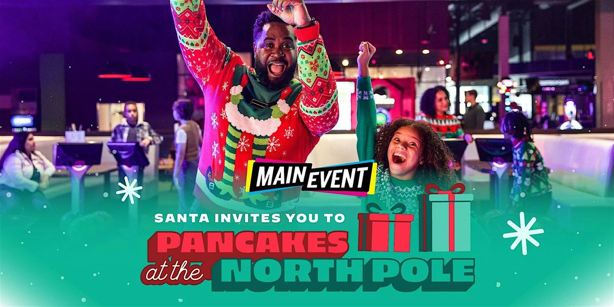 Pancakes at the North Pole -Main Event Orlando, 7 December | Event in Orlando | AllEvents