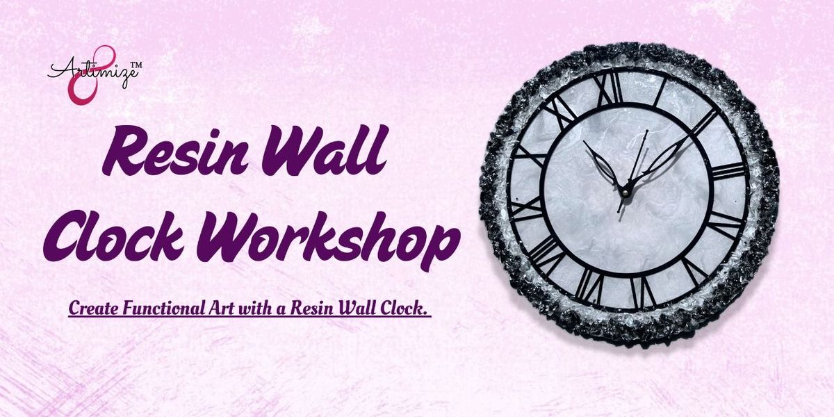 Resin Art - Wall Clock Workshop, 5 July | Event in Mumbai | AllEvents