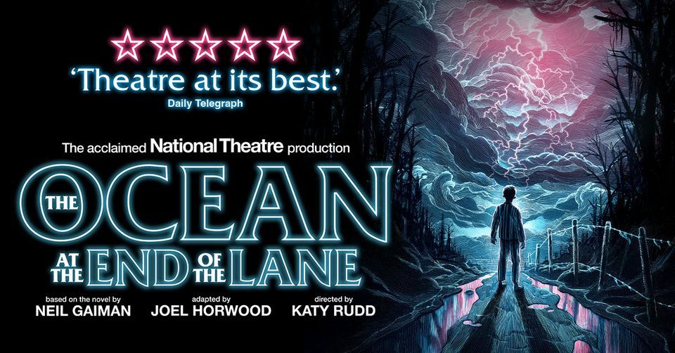 The Ocean at the End of the Lane, Milton Keynes Theatre, June 27 2023 AllEvents.in The Ocean at the End of the Lane, Milton Keynes Theatre, June 27 2023 AllEvents.in