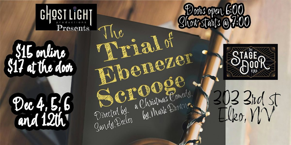 The Trial of Ebenezer Scrooge, 4 December | Event in Elko | AllEvents