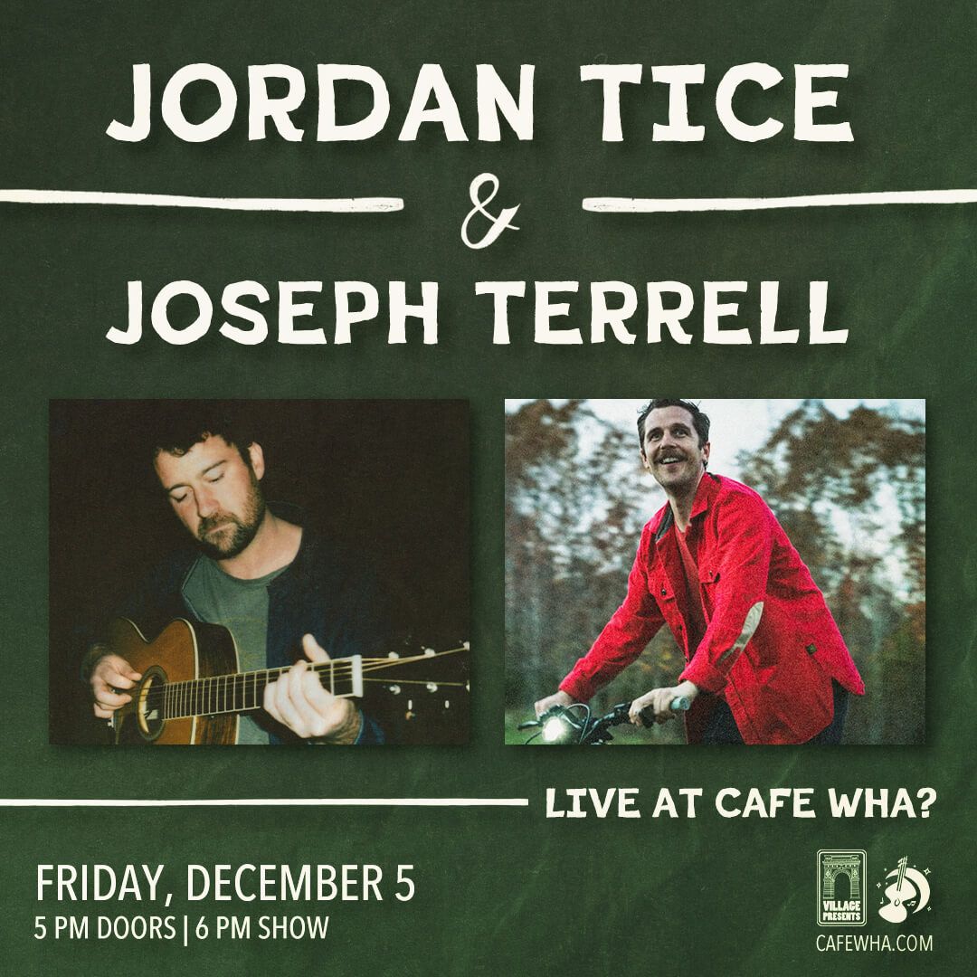 Jordan Tice and Joseph Terrell at Cafe Wha, 5 December | Event in New York | AllEvents