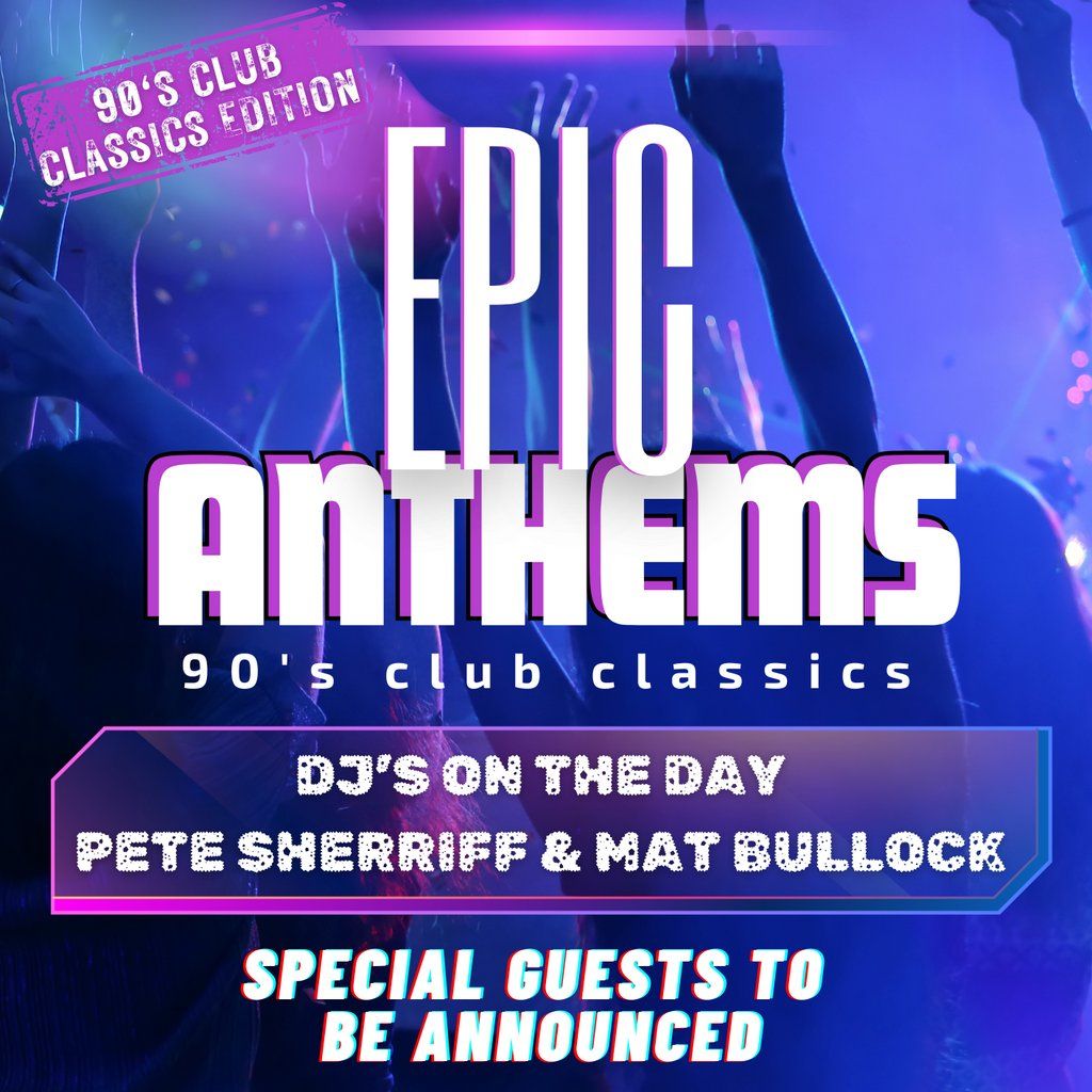 Epic Anthems Daytime Disco - 90's Club Classics for the Over-30s, 27 September | Event in Solihull | AllEvents