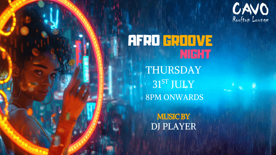 Afro Groove Night at Cavo Rooftop Bahrain, 31 July | Event in Manama | AllEvents