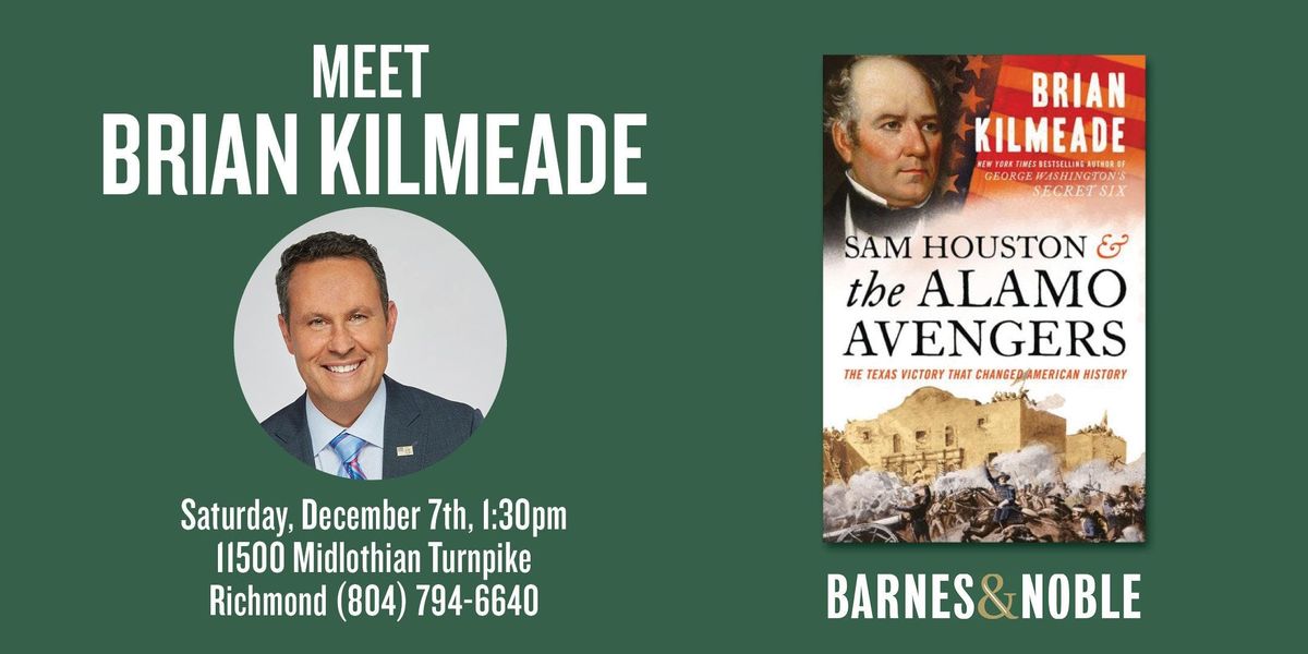 Meet Brian Kilmeade At Barnes Noble Richmond Va Richmond