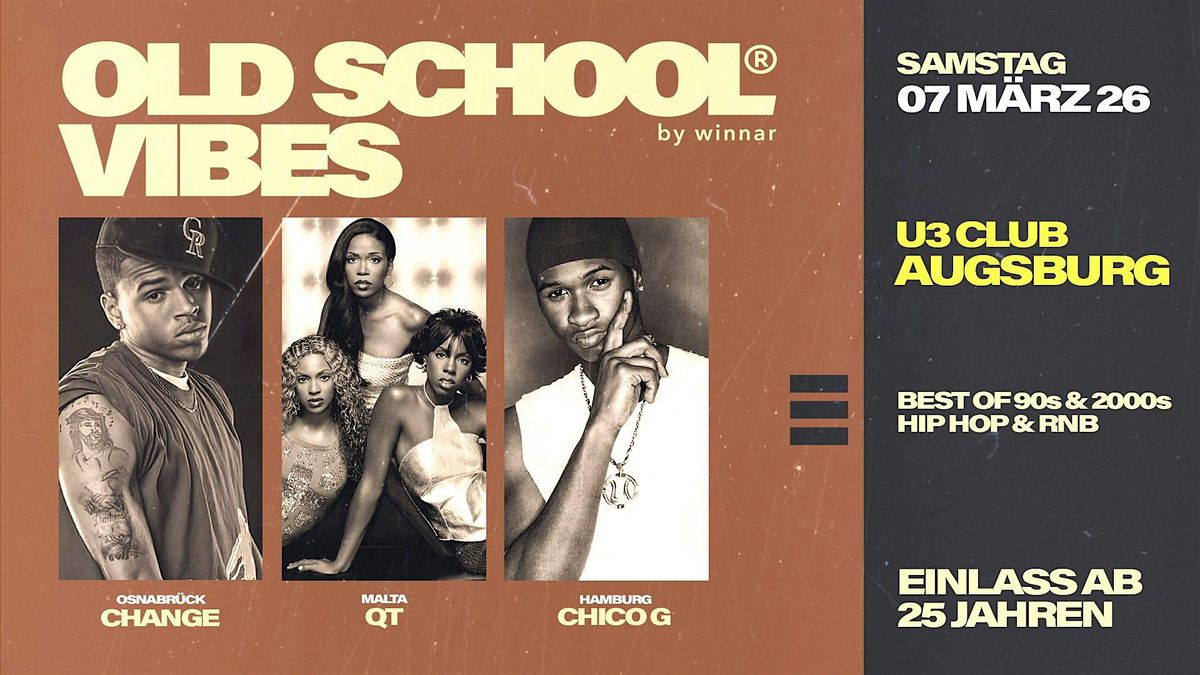 AUGSBURG x Old School Vibes - Premiere, 7 March | Event in Augsburg | AllEvents