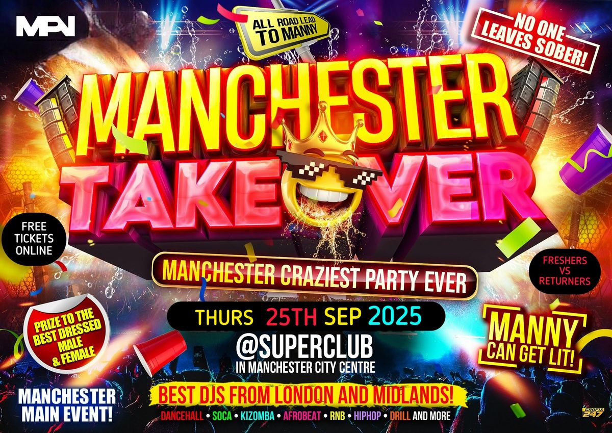 MANCHESTER TAKEOVER | THE OFFICIAL FREE EVENT , 25 September | Event in Manchester | AllEvents