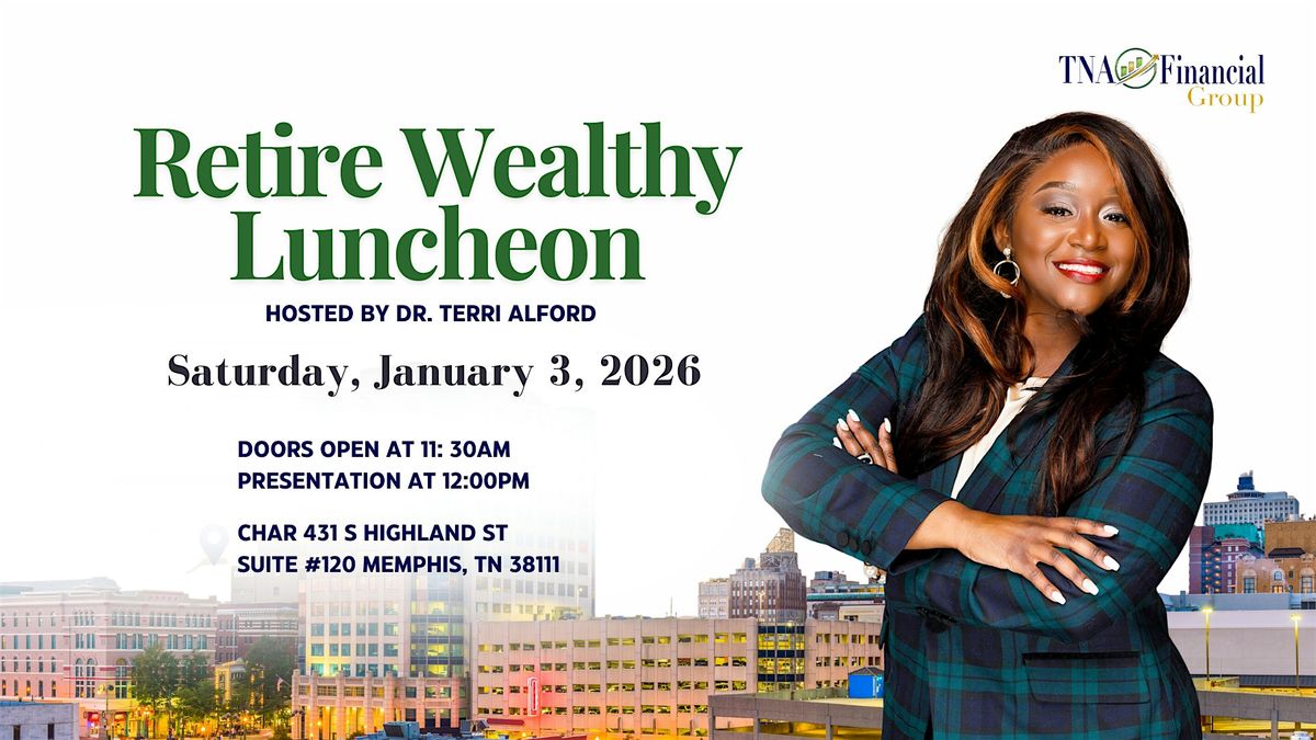Retire Wealthy Luncheon
