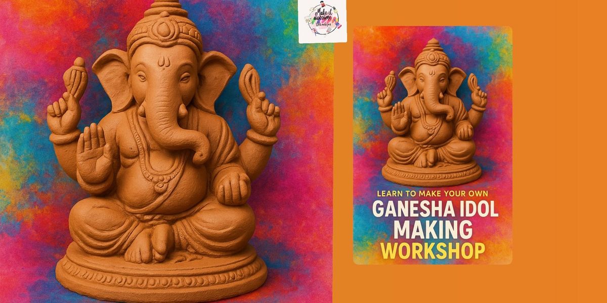 Ganesha idol making, 24 August | Event in Hyderabad | AllEvents
