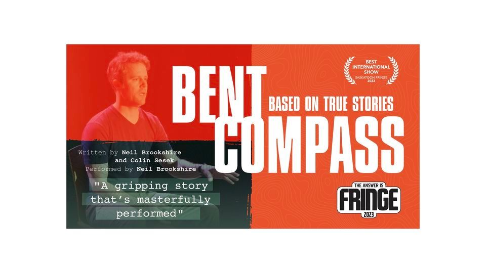 Bent Compass Edmonton Fringe, Edmonton Fringe Theatre, 26 August 2023