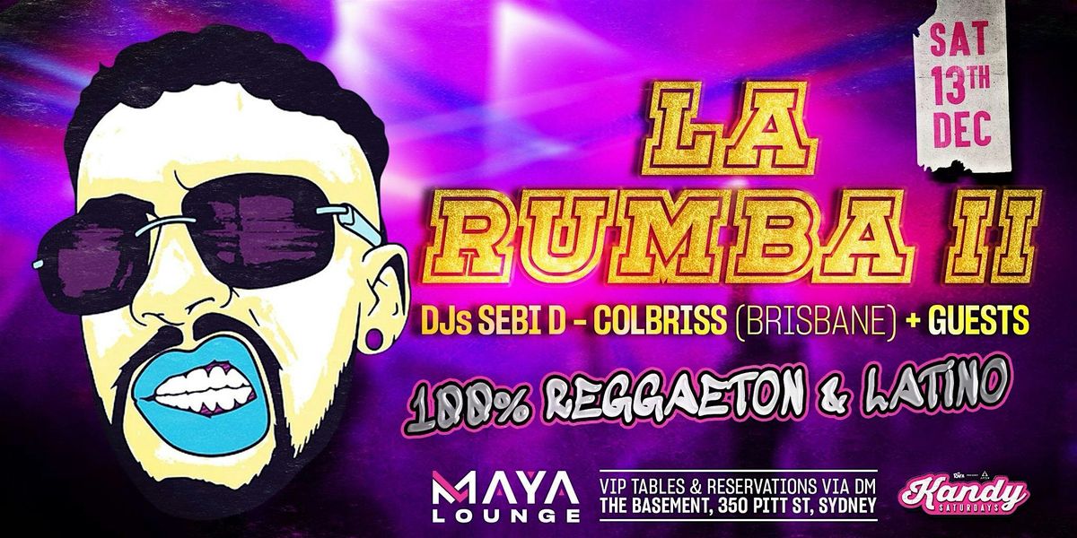 Kandy at Maya Lounge: La Rumba II, 13 December | Event in Sydney | AllEvents